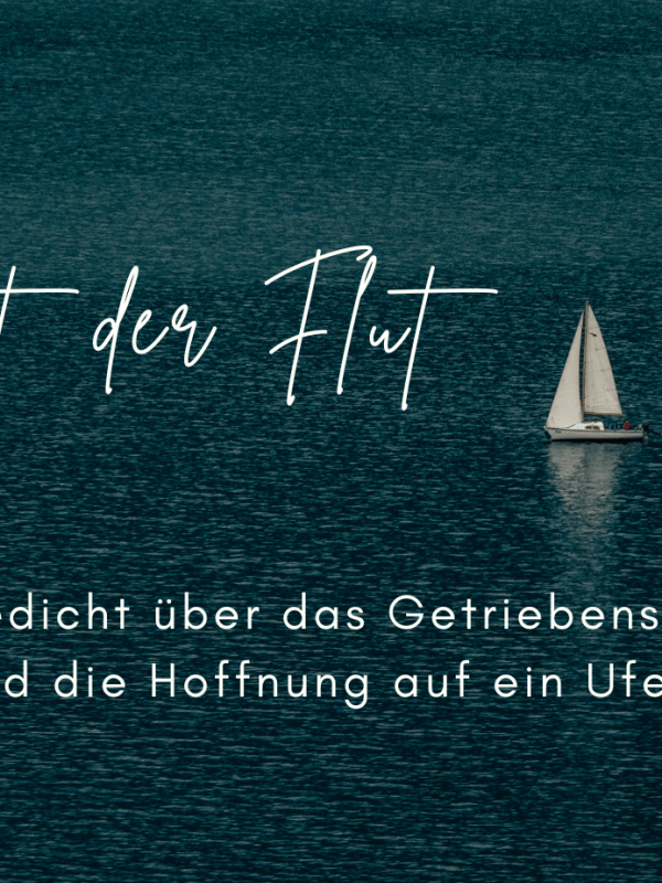 Mit der Flut |&nbsp;Poesie